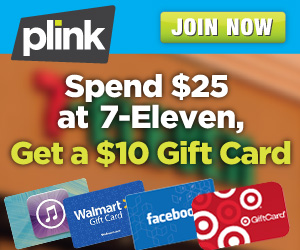 Plink: Spend $25 at 7-Eleven, Get a $10 Gift Card - Couponing 101