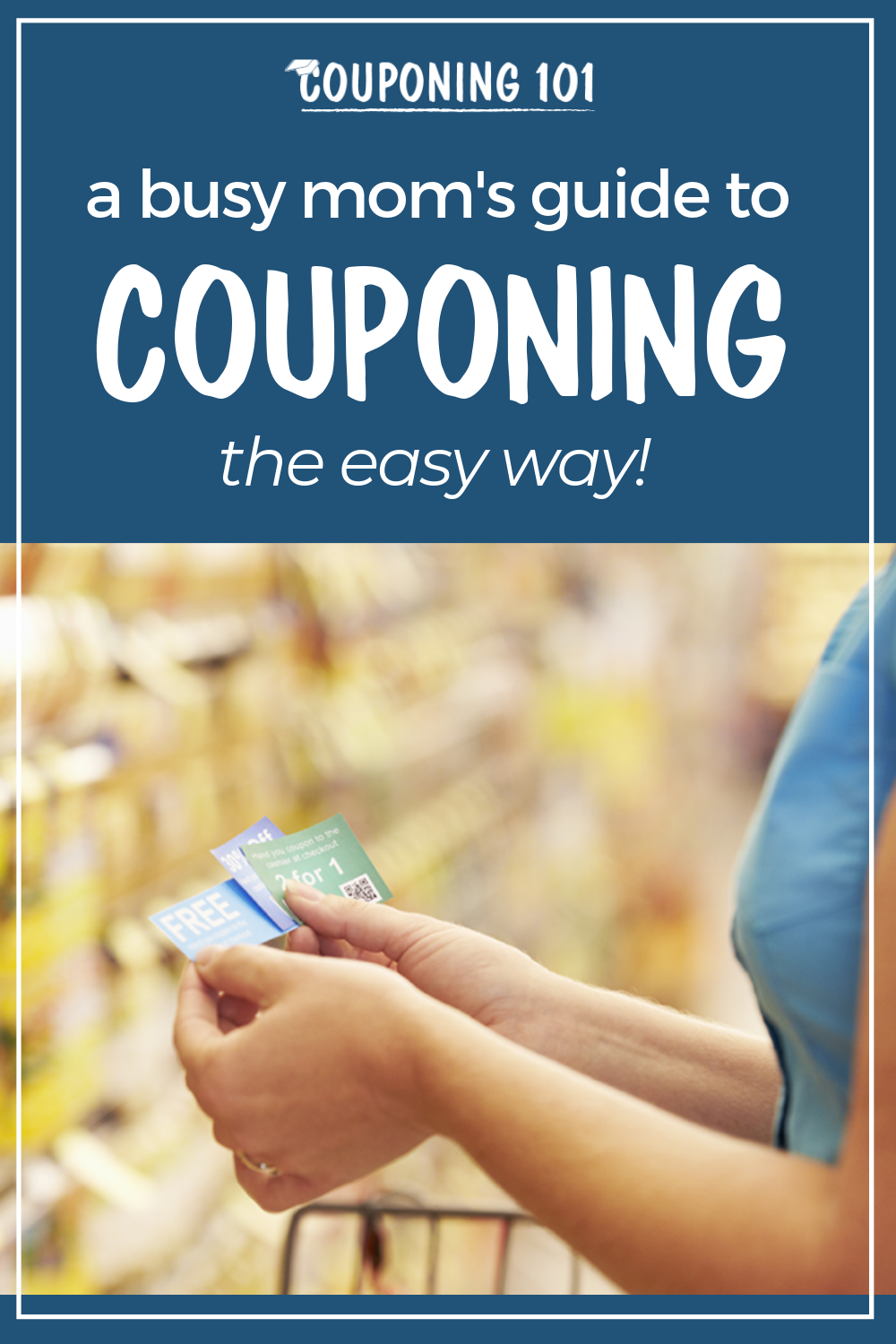 a-busy-mom-s-guide-to-easy-couponing-couponing-101