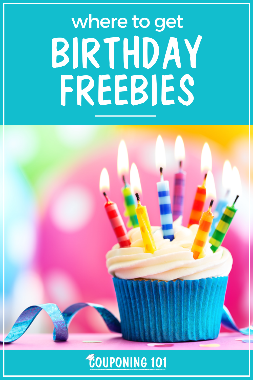 Where to Get Freebies on Your Birthday Couponing 101